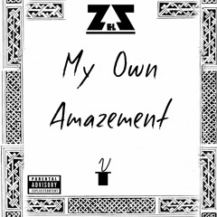 My Own Amazement (Prod. Robby)