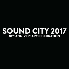 Sound City Official 10th Birthday Playlist