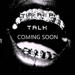 Big Nasty & Lavesh - Trap Talk Coming Soon (Prod. Teedotbeats)