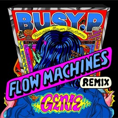 BUSY P feat MAYER HAWTHORNE "GENIE" Flow Machines remix