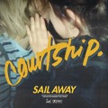 courtship. Sail&#x20;Away Artwork