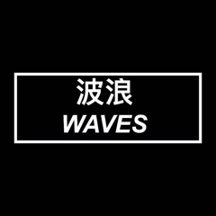 WAVES. [Prod. April $ky]