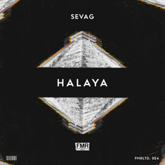 Sevag - Halaya [OUT NOW]
