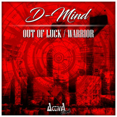 D-Mind - Out Of Luck