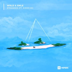 WRLD x smle - Stranded (feat. Kiddo A.I)