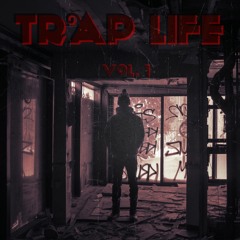 Trap Life Vol. 1 Mixed By DJ Tru Vibez