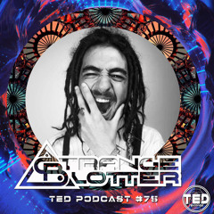 TED PODCAST #75 by STRANGE BLOTTER