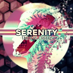 Tao H Vs Creeds - Serenity [Free Download]