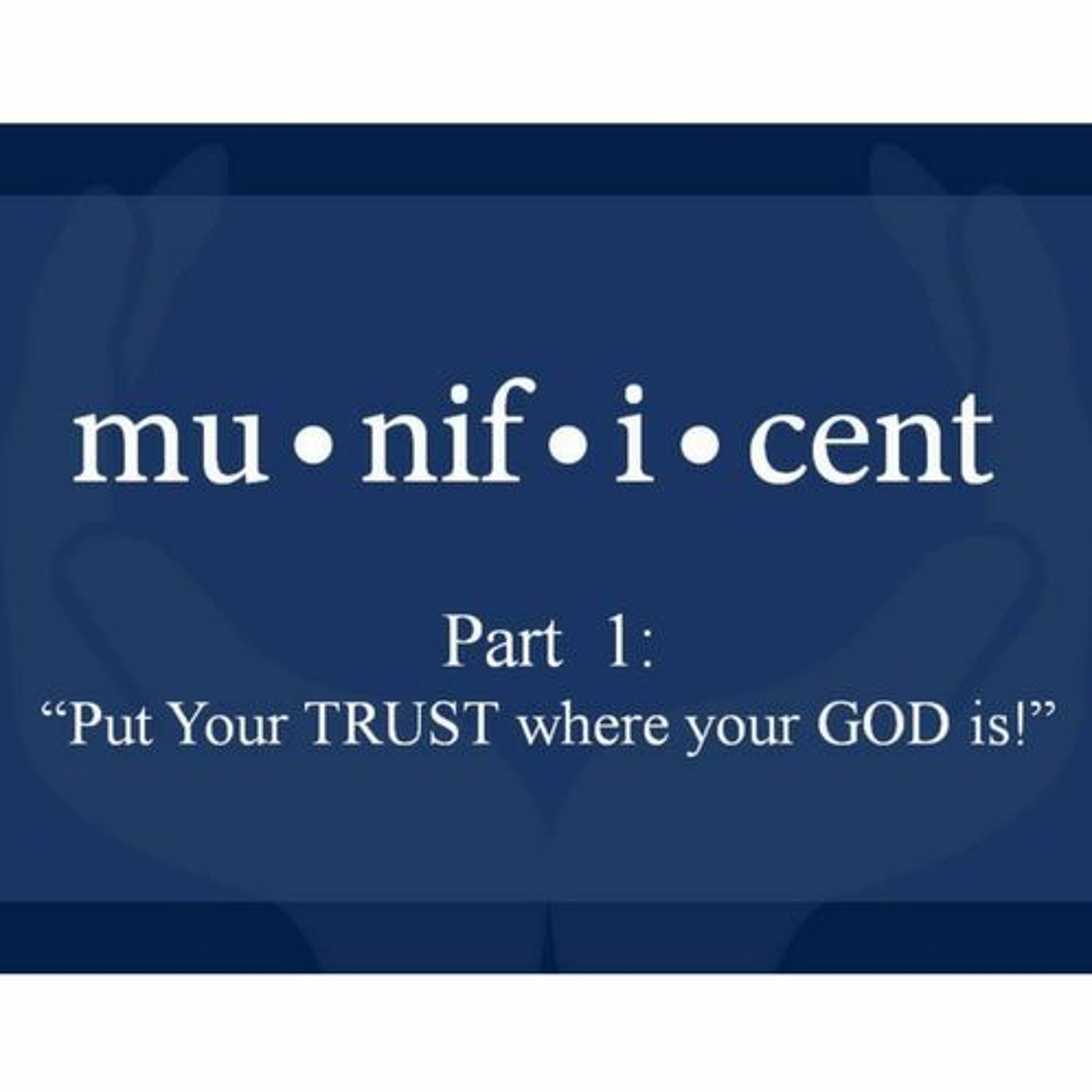 Munificent 1 - Put Your Trust Where Your God Is - Ro Remedios episode artwork