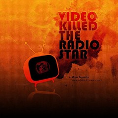 Video Killed The Radio Star (The Buggles Cover)