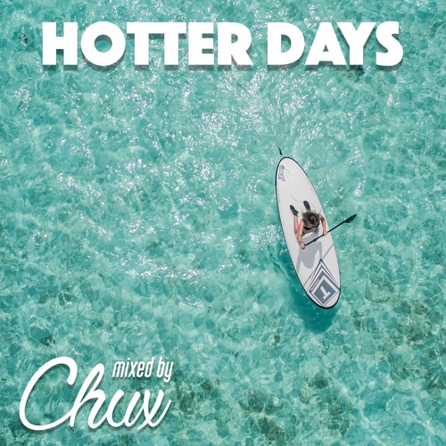HOTTER DAYS
