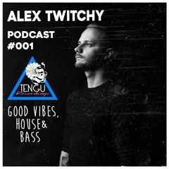 Tengu Recordings PODCAST #001 - Alex Twitchy ..FREEDOWNLOAD..