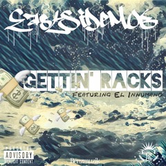 Gettin' Racks(Feat. El Inhumano) [Prod. By Benzmuzik]
