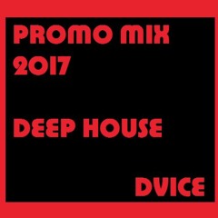 DVICE - PROMO MIX 2017 // WARM UP TIME