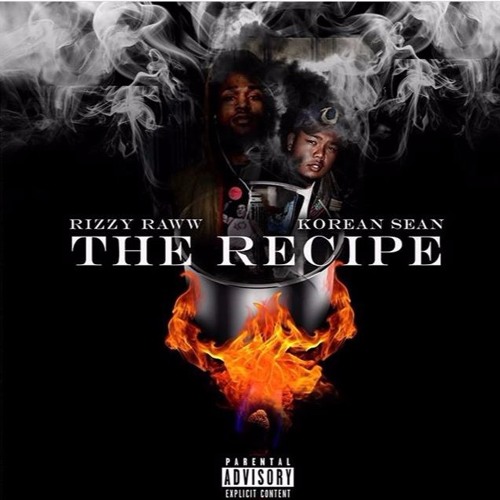 Stream Rizzy Raww - Recipe ft. Korean Sean by RizzyRaww | Listen online ...