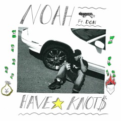 Have-Knots (Ft WinnerCircleDon)