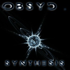 Obsyd. - Synthesis