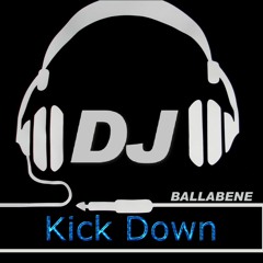 DJ Ballabene - Kick Down (Original Mix)