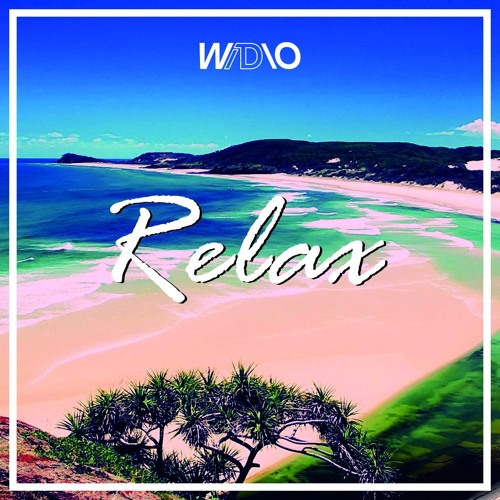 Widio - Relax (Original Mix) FREE DOWNLOAD