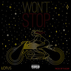 Won't Stop - Lotus