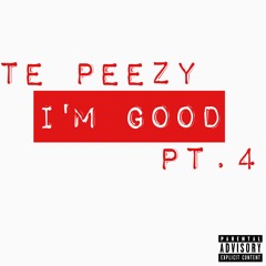 Team Eastside Peezy - I'm Good Pt. 4