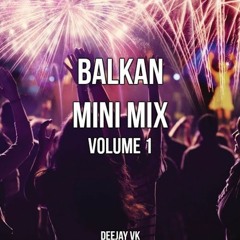 Balkan Mini Mix Volume 1