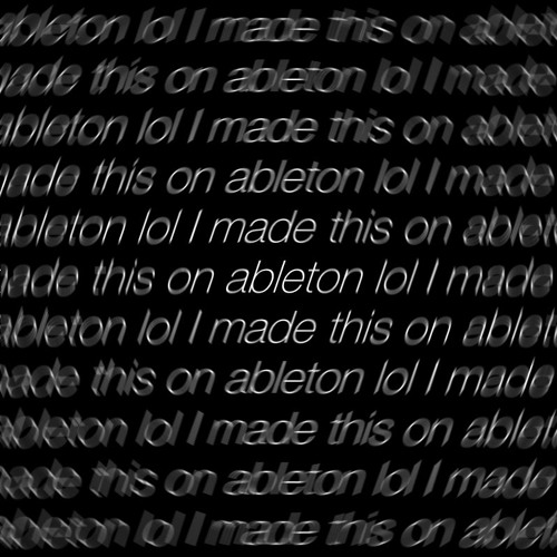 I made this on ableton lol