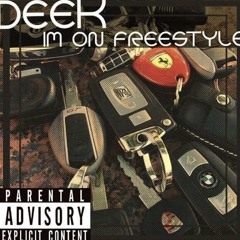 Deek I'm On Freestyle