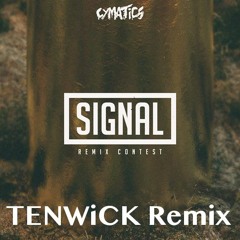 Signal (TenwicK Remix)