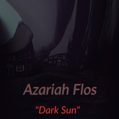 Dark Sun (Prod. by Samad Savage)