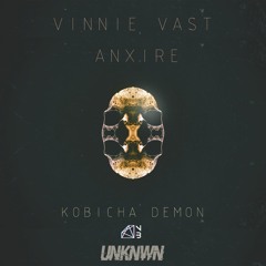 Anxire X Vinnie Vast - Kobicha Demon *CLICK BUY FOR FREE DL**