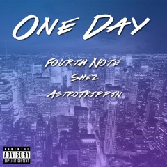 Shez Ft. Astro Trippin - One Day (Produced By Fourth Note)