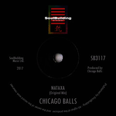 Chicago Balls - Nataxa (Original Mix) [SoulBuilding]