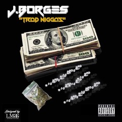 J.Borges - Trap Niggas [prod by Txmmy]