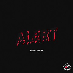 Bellorum - Alert (Original Bass) [EDM FRANCE PREMIERE]