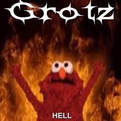 Grotz - Hell (Original Mix)