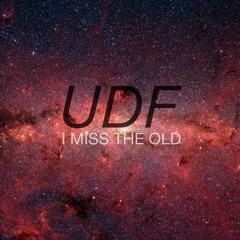 I Miss The Old