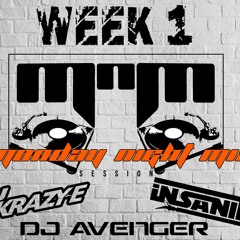 The Monday Night Mix Sessions Week 1. Mix By Dj Insanity