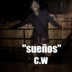 "SUEÑOS" C.W EL W