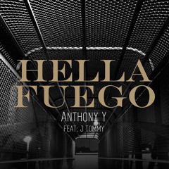 Hella Fuego (Feat. J Tommy)[Prod. by Young Taylor]
