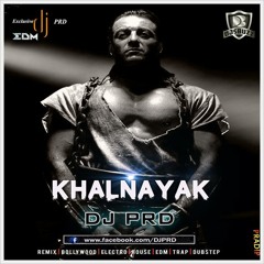 Khalnayak Tripical Edm Mix - DJ PRD