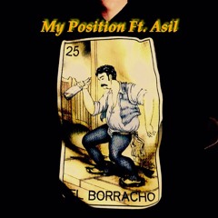 My Position Ft. Asil