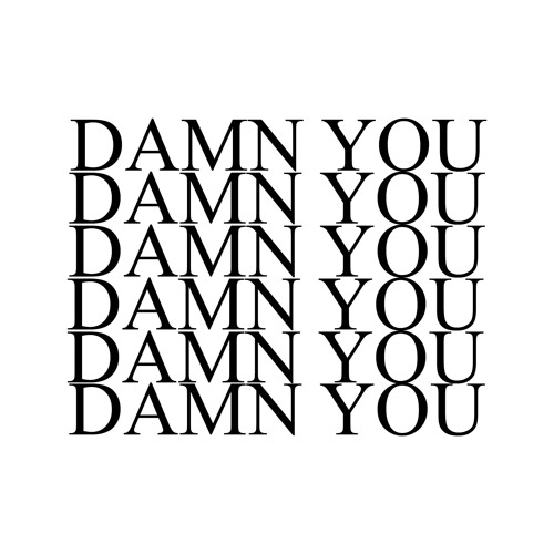DAMN YOU prod. on3trackmind