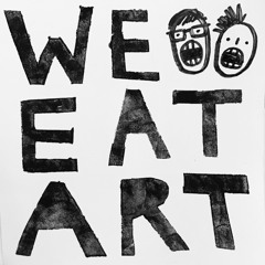 We Eat Raymond Pettibon