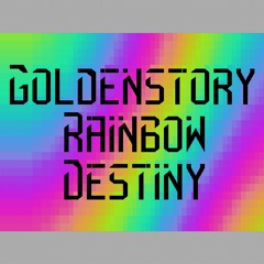Goldenstory Rainbow Destiny