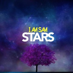 I Am Sam - Stars (Marcus Santoro Remix)