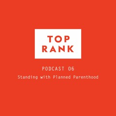 Episode 06 - Standing with Planned Parenthood - a conversation with Elaine Paredes and Lori Adelman