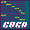 dontmakemefallinlove-cuco