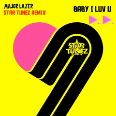 BABY I LUV U / D.D.(STAR TUNEZ REMIX)