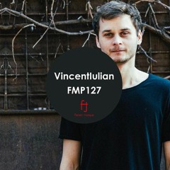 Fasten Musique Podcast 127 | Vincentiulian